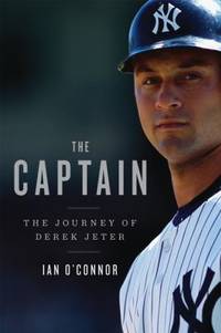 cover of The Captain : The Journey of Derek Jeter