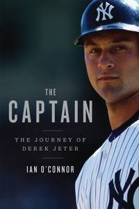 The Captain : The Journey of Derek Jeter