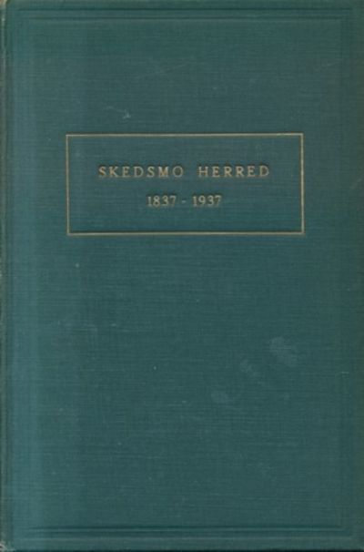 Skedsmo herred. 1837-1937. Utgitt av Skedsmo…