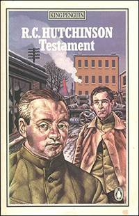 Testament by R. C. Hutchinson