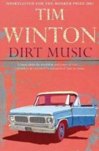 Dirt Music by Tim Winton - 2008-07-05