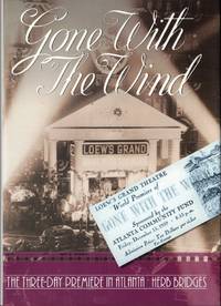 Gone With the Wind: The Three Day Premiere in Atlanta