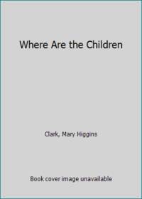image of Where Are the Children
