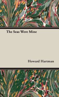 The Seas Were Mine