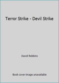 Terror Strike - Devil Strike by David Robbins - 1993