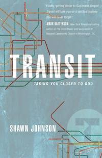 Transit: Taking You Closer To God