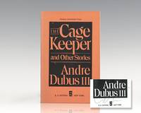 The Cage Keeper and Other Stories. by Andre Dubus III - Signed First Edition - 1989 - from Raptis Rare Books (SKU: 447)