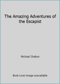 The Amazing Adventures of the Escapist by Michael Chabon - 2004