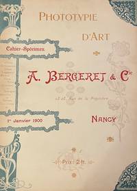 Phototypie d&#039;Art. Cahier-SpÃ©cimen. 1er Janvier 1900 by Nancy.- A. Bergeret & Cie