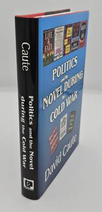 Politics and the Novel During the Cold War