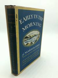 Early In The Morning by Marion Edey - 1954