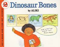Dinosaur Bones (Let's-Read-and-Find-Out Science 2)