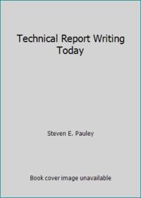 Technical Report Writing Today