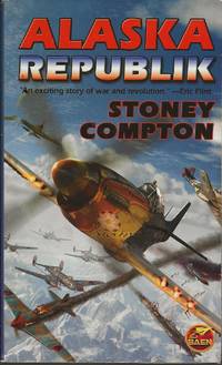 Alaska Republik by Stoney Compton - Paperback - Signed First Edition - 2011 - from Bujoldfan (SKU: 122019039781439134177clm)