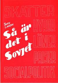 Så är det i Sovjet.
