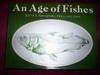 An Age of Fishes