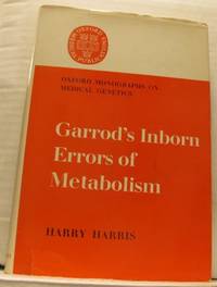 Garrod´s Inborn Errors of Metabolism. Reprinted…