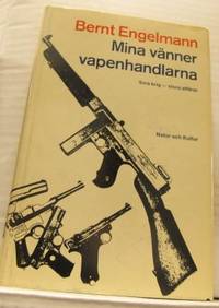 Mina vänner vapenhandlarna. Små krig - stora…
