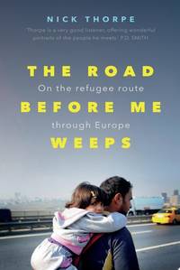 The Road Before Me Weeps