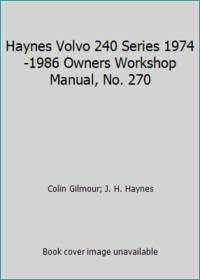 Haynes Volvo 240 Series 1974-1986 Owners Workshop Manual, No. 270