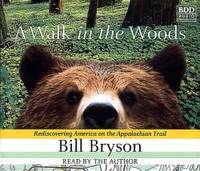 A Walk in the Woods : Rediscovering America on the Appalachian Trail (Cassette) by Bill Bryson - 1998-06-04