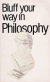 The Bluffer's Guide to Philosophy (Bluffer's Guides) by Jim Hankinson - Paperback - 1993 - from Bookbarn (SKU: 2126959)