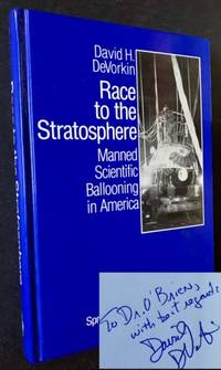 Race to the Stratosphere: Manned Scientific Ballooning in America