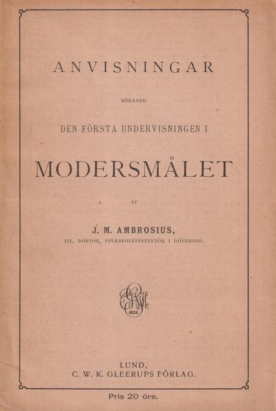 Anvisningar rörande den första undervisningen i…