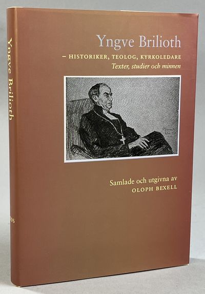 Yngve Brilioth - historiker, teolog, kyrkoledare.…