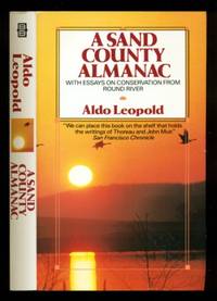 a sand county almanac with essays on conservation from round river sand county almanac summary