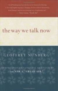 The Way We Talk Now