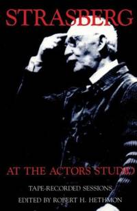 Strasberg At The Actor's Studio : Tape-Recorded Sessions - 