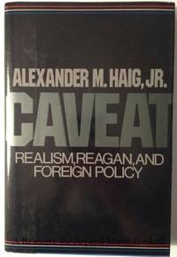 Caveat: Realism, Reagan, and Foreign Policy