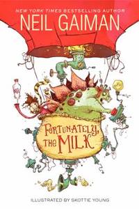 Fortunately, the Milk de Neil Gaiman - 2014