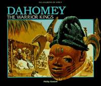 Dahomey : The Warrior Kings