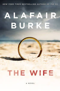 The Wife: A Novel of Psychological Suspense