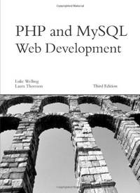 PHP and MySQL Web Development, 3rd Edition