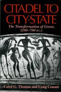 image of Citadel To City-State: The Transformation Of Greece, 1200-700 B.C.E.