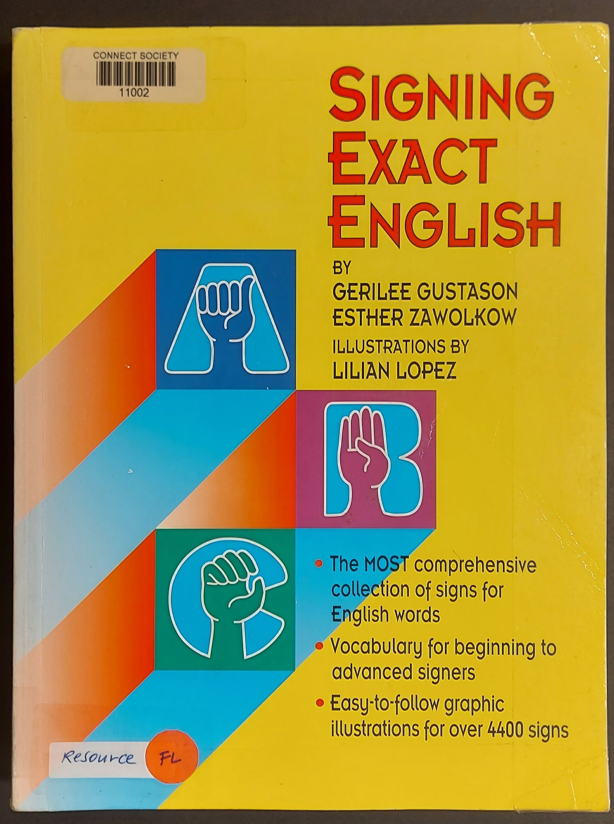 Signing Exact English by Gerilee Gustason; Esther Zawolkow; Donna Pfetzing; Lilian Lopez 1993