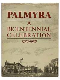Palmyra: A Bicentennial Celebration, 1789-1989 [New York]