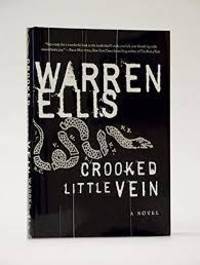 Crooked Little Vein A Novel