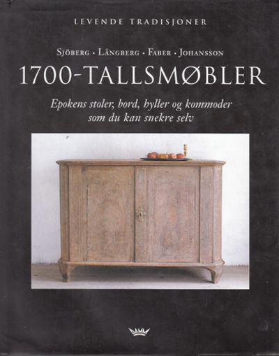 1700-tallsmøbler. Staffan Johansson, foto.…