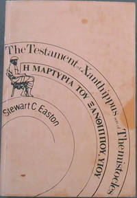 Testament of Xanthippus: The Fictional Autobiography of a Greek Merchant of the First Century A.D