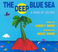 The Deep Blue Sea - A Book of Colors