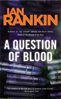 A Question of Blood by Ian Rankin - 2005