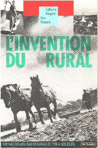 image of L'invention du rural / l'héritage des mouvements ruraux de 1930 à nos jours