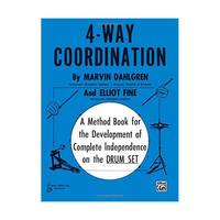 4-Way Coordination: A Method Book for the Development of Complete Independence on the Drum Set
