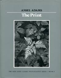 The Print : New Photography Series Book 3 by Adams, Ansel - 1994