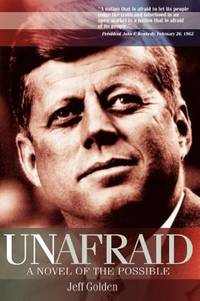 Unafraid : A Novel of the Possible