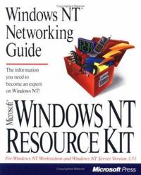 Windows Nt Networking Guide (Microsoft Windows Nt Resource Kit for Windows Nt Workstation and...